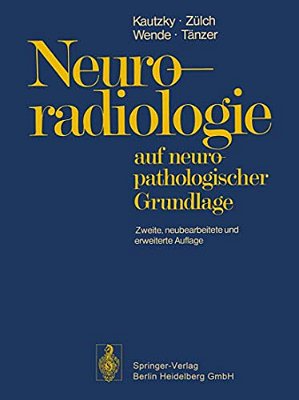 Neuroradiologie: Auf Neuropathologischer Grundlage-..