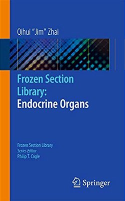Frozen Section Library: Endocrine Organs-..