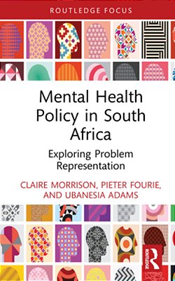 Mental Health Policy In South Africa: Exploring Problem Representation-..