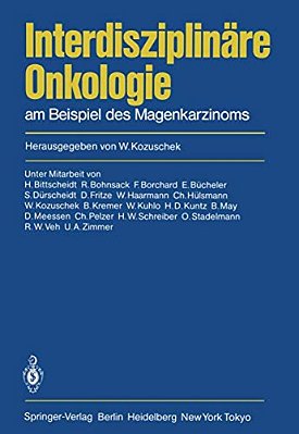 Interdisziplinäre Onkologie: Am Beispiel Des Magenkarzinoms-..