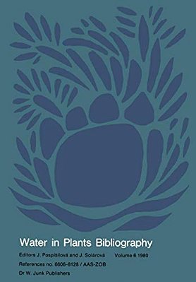 Water-In-plants Bibliography: Volume 6 1980-..