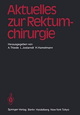Aktuelles Zur Rektumchirurgie-..
