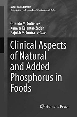 Clinical Aspects Of Natural And Added Phosphorus In Foods-..