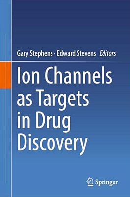 Ion Channels As Targets In Drug Discovery-..
