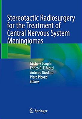 Stereotactic Radiosurgery For The Treatment Of Central Nervous System Meningiomas-..