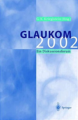 Glaukom 2002: Ein Diskussionsforum-..