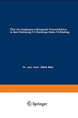 Über Die Lymphogen Aufsteigende Niereninfektion In Ihrer Bedeutung Für Harnwege-Darm-verbindung-..