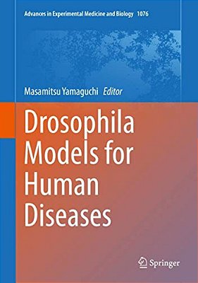 Drosophila Models For Human Diseases-..