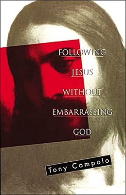 Following Jesus Without Embarrassing God-..