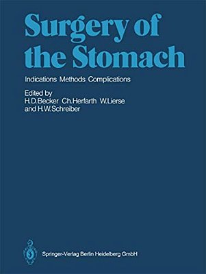 Surgery Of The Stomach: Indications, Methods, Complications-..