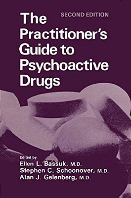 The Practitioner's Guide To Psychoactive Drugs-..
