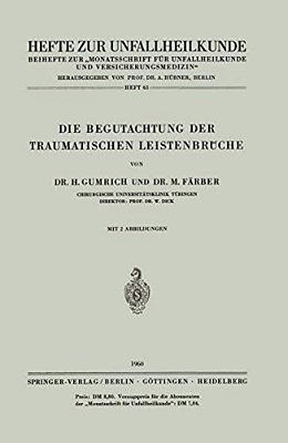 Die Begutachtung Der Traumatischen Leistenbrüche-..