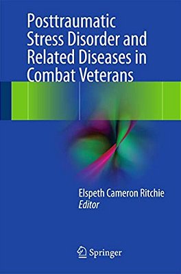 Posttraumatic Stress Disorder And Related Diseases In Combat Veterans-..