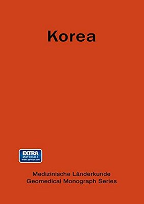 Korea: A Geomedical Monograph Of The Republic Of Korea-..