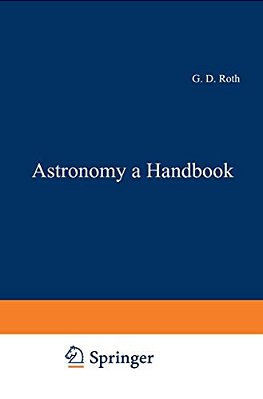 Astronomy: A Handbook-..