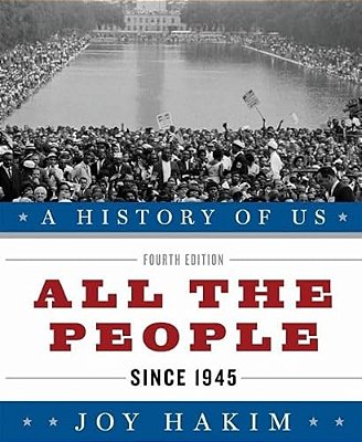 A History Of US: All The People: Since 1945A History Of US Book Ten-..