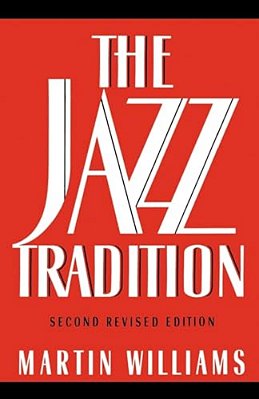 The Jazz Tradition: Second Revised Edition-..