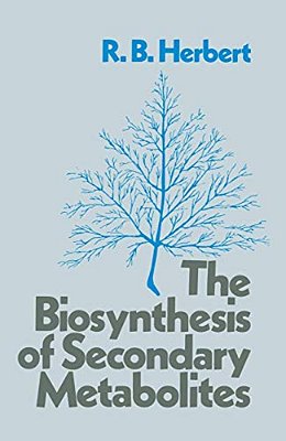 The Biosynthesis Of Secondary Metabolites-..