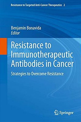 Resistance To Immunotherapeutic Antibodies In Cancer: Strategies To Overcome Resistance-..