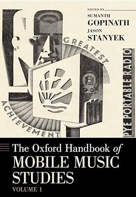 Oxford Handbook Of Mobile Music Studies, Volume 1-..