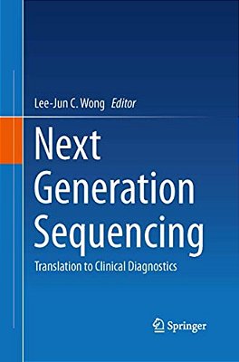 Next Generation Sequencing: Translation To Clinical Diagnostics-..