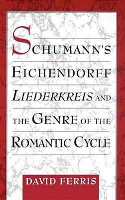 Schumann's Eichendorff Liederkreis And The Genre Of The Romantic Cycle-..