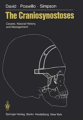 The Craniosynostoses: Causes, Natural History, And Management-..