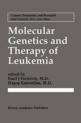 Molecular Genetics And Therapy Of Leukemia-..
