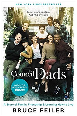 The Council Of Dads: A Story Of Family, Friendship & Learning How To Live-..