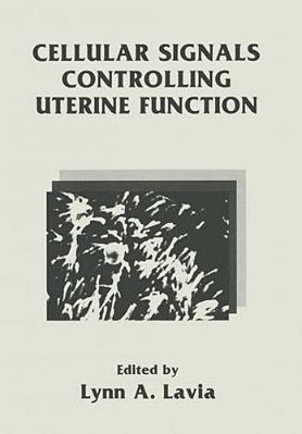 Cellular Signals Controlling Uterine Function-..