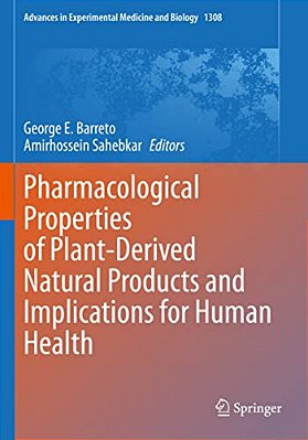 Pharmacological Properties Of Plant-Derived Natural Products And Implications For Human Health-..