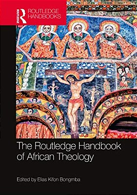 The Routledge Handbook Of African Theology-..