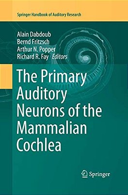 The Primary Auditory Neurons Of The Mammalian Cochlea-..