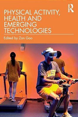 Physical Activity, Health And Emerging Technologies-..