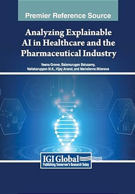 Analyzing Explainable Ai In Healthcare And The Pharmaceutical Industry-..