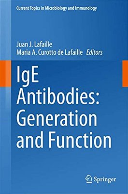 Ige Antibodies: Generation And Function-..