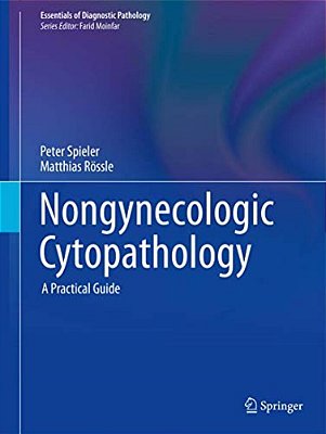 Nongynecologic Cytopathology: A Practical Guide-..
