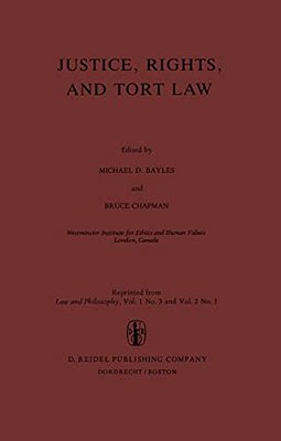 Justice, Rights, And Tort Law-..