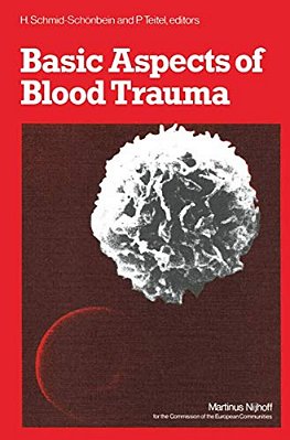 Basic Aspects Of Blood Trauma: A Workshop Symposium On Basic Aspects Of Blood Trauma In Extracorporeal Oxygenation Held At Stolberg Near Aachen, Feder-..