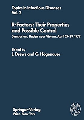 R-Factors: Their Properties And Possible Control: Symposium, Baden Near Vienna, April 27-29, 1977-..