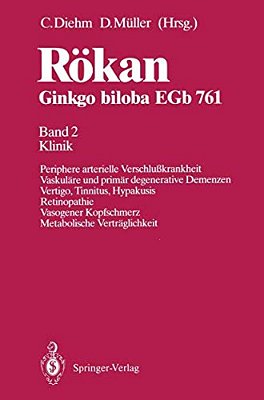 Rökan Ginkgo Biloba Egb 761: Band 2 Klinik Periphere Arterielle Verschlußkrankheit Vaskuläre Und Primär Degenerative Demenzen Vertigo, Tinnitus, Hypak-..