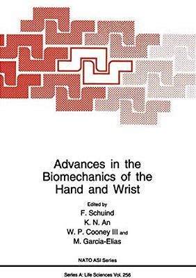 Advances In The Biomechanics Of The Hand And Wrist-..