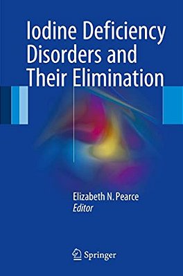 Iodine Deficiency Disorders And Their Elimination-..