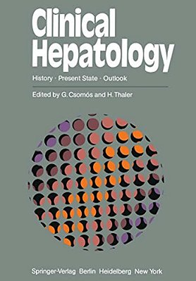 Clinical Hepatology: History - Present State - Outlook-..