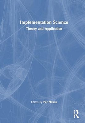 Implementation Science: Theory And Application-..