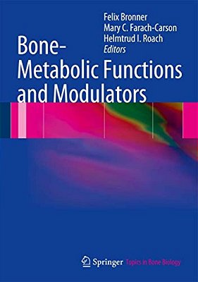 Bone-Metabolic Functions And Modulators-..