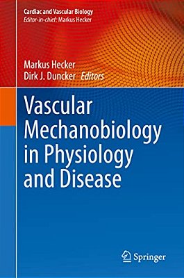 Vascular Mechanobiology In Physiology And Disease-..