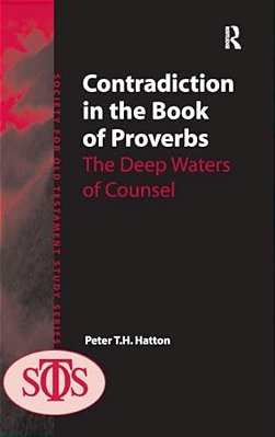 Contradiction In The Book Of Proverbs: The Deep Waters Of Counsel-..