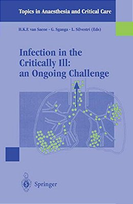 Infection In The Critically Ill: An Ongoing Challenge-..