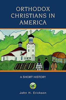 Orthodox Christians In America: A Short History-..